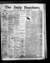 Newspaper: The Daily Ranchero. (Brownsville, Tex.), Vol. 3, No. 16, Ed. 1 Friday…