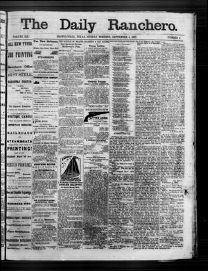 Primary view of object titled 'The Daily Ranchero. (Brownsville, Tex.), Vol. 3, No. 4, Ed. 1 Sunday, September 1, 1867'.
