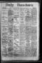 Newspaper: Daily Ranchero. (Brownsville, Tex.), Vol. 2, No. 186, Ed. 1 Friday, A…