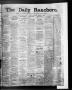 Newspaper: The Daily Ranchero. (Brownsville, Tex.), Vol. 3, No. 99, Ed. 1 Saturd…