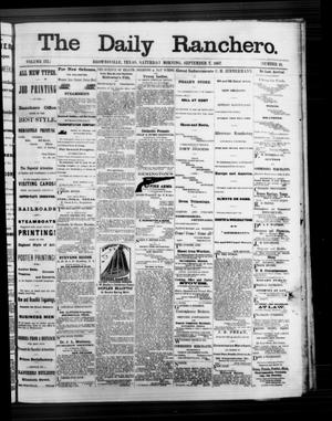 Primary view of object titled 'The Daily Ranchero. (Brownsville, Tex.), Vol. 3, No. 10, Ed. 1 Saturday, September 7, 1867'.