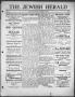 Thumbnail image of item number 1 in: 'The Jewish Herald (Houston, Tex.), Vol. 1, No. 6, Ed. 1, Thursday, October 29, 1908'.