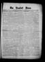 Thumbnail image of item number 1 in: 'The Brackett News. (Brackett (Fort Clark), Tex.), Vol. 19, No. 35, Ed. 1 Saturday, May 6, 1899'.