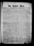 Thumbnail image of item number 1 in: 'The Brackett News. (Brackett (Fort Clark), Tex.), Vol. 19, No. 34, Ed. 1 Saturday, April 29, 1899'.