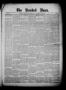 Primary view of The Brackett News. (Brackett (Fort Clark), Tex.), Vol. 20, No. 15, Ed. 1 Saturday, December 16, 1899