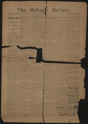 Primary view of object titled 'The Refugio Review. (Refugio, Tex.), Vol. 1, No. 6, Ed. 1 Friday, January 6, 1899'.