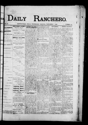 Primary view of object titled 'Daily Ranchero. (Brownsville, Tex.), Vol. 2, No. 62, Ed. 1 Wednesday, November 7, 1866'.