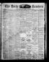 Newspaper: The Daily Ranchero. (Brownsville, Tex.), Vol. 3, No. 262, Ed. 1 Satur…