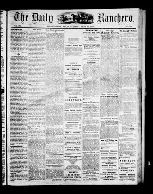 Primary view of The Daily Ranchero. (Brownsville, Tex.), Vol. 3, No. 324, Ed. 1 Tuesday, June 15, 1869