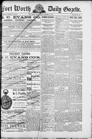 Primary view of Fort Worth Daily Gazette. (Fort Worth, Tex.), Vol. 13, No. 133, Ed. 1, Tuesday, December 13, 1887