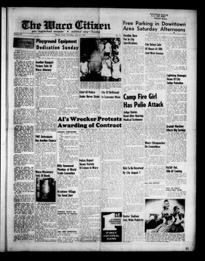 Primary view of object titled 'The Waco Citizen (Waco, Tex.), Vol. 23, No. 21, Ed. 1 Thursday, July 25, 1957'.