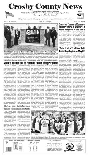 Primary view of object titled 'Crosby County News (Ralls, Tex.), Vol. 128, No. 16, Ed. 1 Friday, April 17, 2015'.