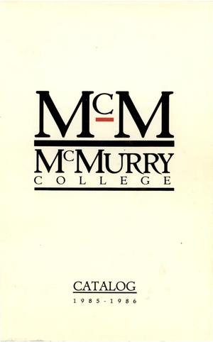 Primary view of object titled 'Bulletin of McMurry College, 1985-1986'.