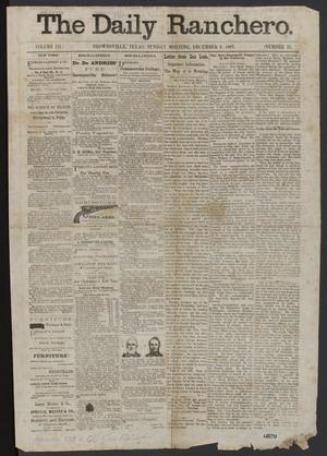 Primary view of object titled 'The Daily Ranchero. (Brownsville, Tex.), Vol. 3, No. 35, Ed. 1 Sunday, December 8, 1867'.