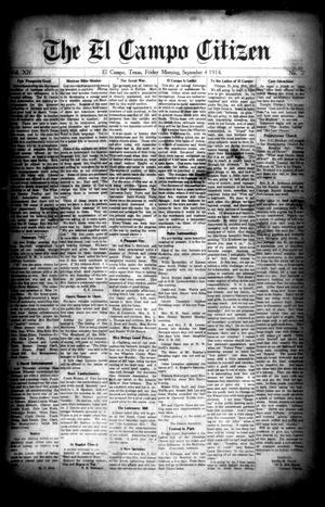 Primary view of object titled 'The El Campo Citizen (El Campo, Tex.), Vol. 14, No. 32, Ed. 1 Friday, September 4, 1914'.