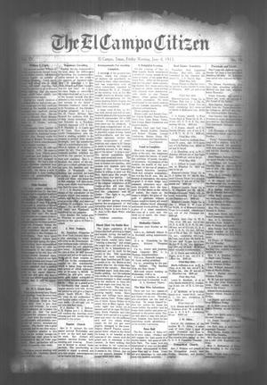 Primary view of object titled 'The El Campo Citizen (El Campo, Tex.), Vol. 15, No. 18, Ed. 1 Friday, June 4, 1915'.