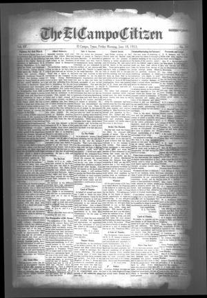 Primary view of object titled 'The El Campo Citizen (El Campo, Tex.), Vol. 15, No. 20, Ed. 1 Friday, June 18, 1915'.