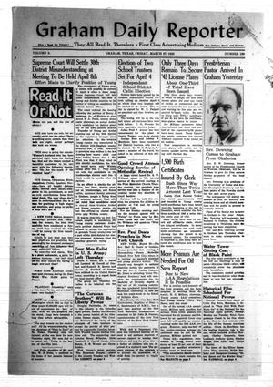 Primary view of Graham Daily Reporter (Graham, Tex.), Vol. 8, No. 180, Ed. 1 Friday, March 27, 1942