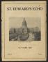Newspaper: St. Edward's Echo (Austin, Tex.), Vol. 4, No. 1, Ed. 1, October 1922