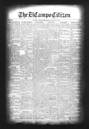 Primary view of object titled 'The El Campo Citizen (El Campo, Tex.), Vol. 16, No. 28, Ed. 1 Friday, August 18, 1916'.