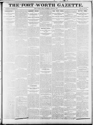 Primary view of object titled 'Fort Worth Gazette. (Fort Worth, Tex.), Vol. 15, No. 318, Ed. 1, Saturday, August 29, 1891'.