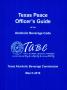 Report: Texas Peace Officer's Guide to the Alcoholic Beverage Code