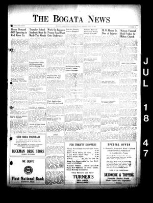 Primary view of object titled 'The Bogata News (Bogata, Tex.), Vol. 36, No. 37, Ed. 1 Friday, July 18, 1947'.