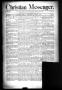 Thumbnail image of item number 1 in: 'Christian Messenger. (Bonham, Tex.), Vol. 13, No. 21, Ed. 1 Wednesday, June 1, 1887'.