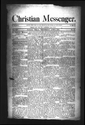 Primary view of Christian Messenger. (Dallas, Tex.), Vol. 14, No. 21, Ed. 1 Wednesday, June 6, 1888
