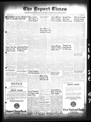 Primary view of object titled 'The Deport Times (Deport, Tex.), Vol. 39, No. 21, Ed. 1 Thursday, June 26, 1947'.
