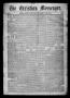 Thumbnail image of item number 1 in: 'The Christian Messenger. (Bonham, Tex.), Vol. 2, No. 7, Ed. 1 Wednesday, February 23, 1876'.