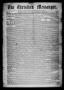 Thumbnail image of item number 1 in: 'The Christian Messenger. (Bonham, Tex.), Vol. 2, No. 22, Ed. 1 Wednesday, June 7, 1876'.