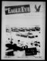 Thumbnail image of item number 1 in: 'The Eagle Eye (Eagle Pass Army Air Field, Eagle Pass, Tex.), Vol. 2, No. 7, Ed. 1 Friday, January 21, 1944'.