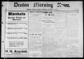 Thumbnail image of item number 1 in: 'Denton Morning News. (Denton, Tex.), Vol. 1, No. 174, Ed. 1 Sunday, October 14, 1906'.