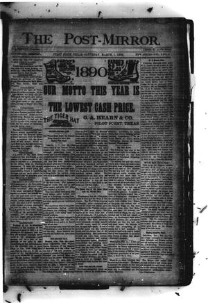 Primary view of object titled 'The Post-Mirror. (Pilot Point, Tex.), Vol. 3, No. 4, Ed. 1 Saturday, March 1, 1890'.