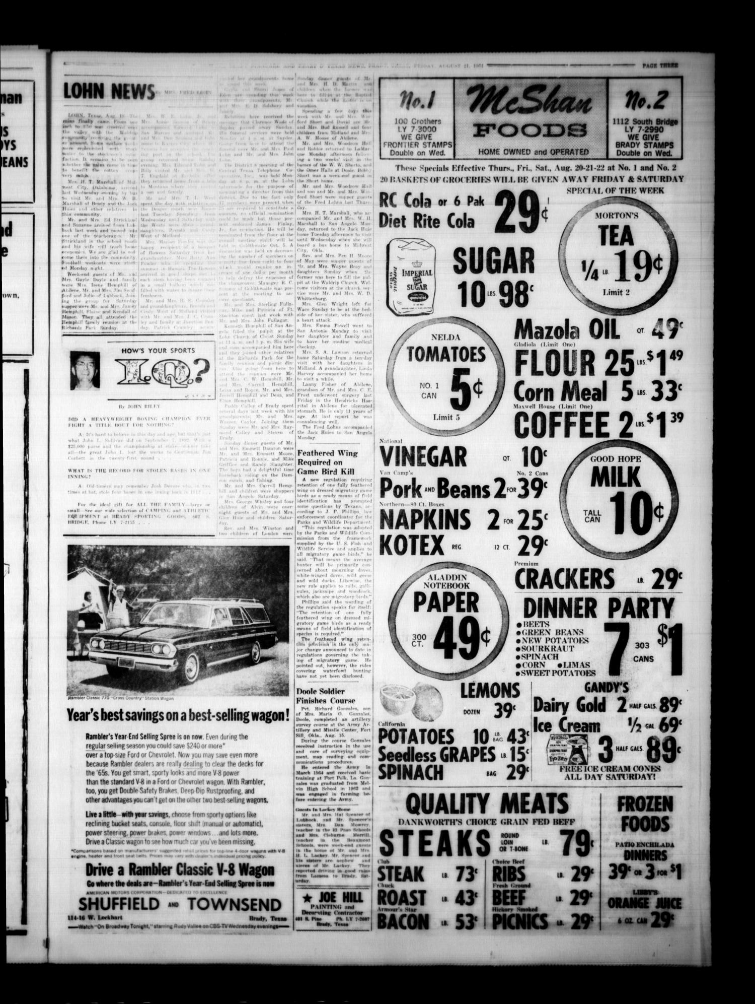 The Brady Standard and Heart O' Texas News (Brady, Tex.), Vol. 55, No. 45, Ed. 1 Friday, August 21, 1964
                                                
                                                    [Sequence #]: 3 of 8
                                                