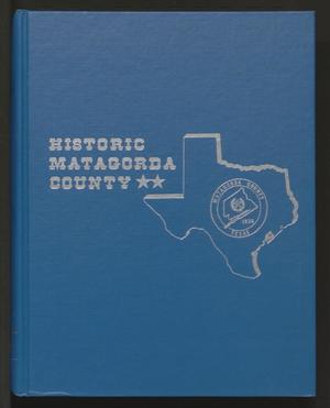 Historic Matagorda County, Volume 2