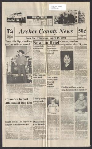 Primary view of object titled 'Archer County News (Archer City, Tex.), No. 16, Ed. 1 Thursday, April 19, 2001'.