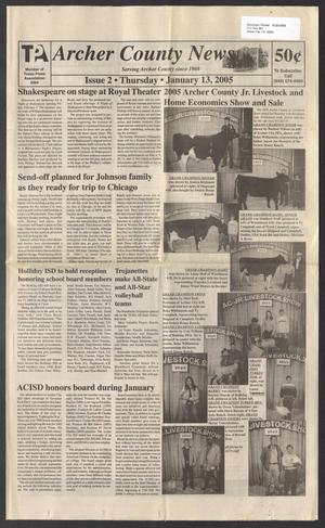 Primary view of object titled 'Archer County News (Archer City, Tex.), No. 2, Ed. 1 Thursday, January 13, 2005'.