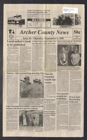 Primary view of object titled 'Archer County News (Archer City, Tex.), No. 36, Ed. 1 Thursday, September 6, 2001'.